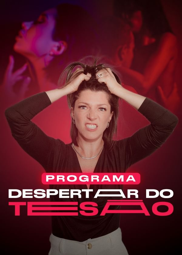 Módulo Despertar do Tesão